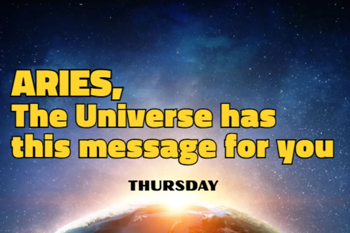 Image with a space background and the sunrise over Earth with English text that says “ARIES the universe has this message for you Thursday”.