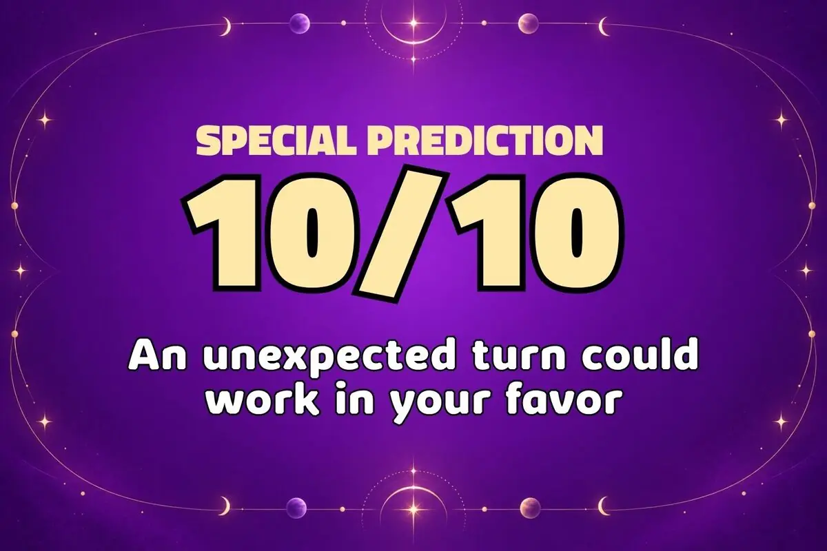 Special prediction illustration with a purple background and English text that reads “10 out of 10” and suggests an unexpected twist could benefit you.