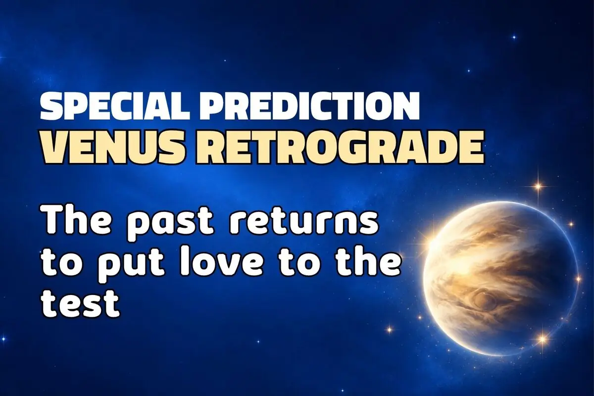 Text in English with the title Special prediction Venus retrograde and the subtitle The past returns to put love to the test on a starry blue background with the planet Venus illuminated on the right.
