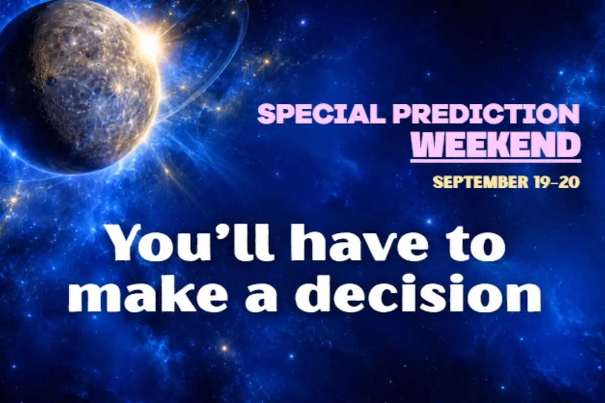 Blue space background with an illuminated planet and English text announcing a special predictions weekend from September 19 to 20 and the message “you will have to make a decision.”