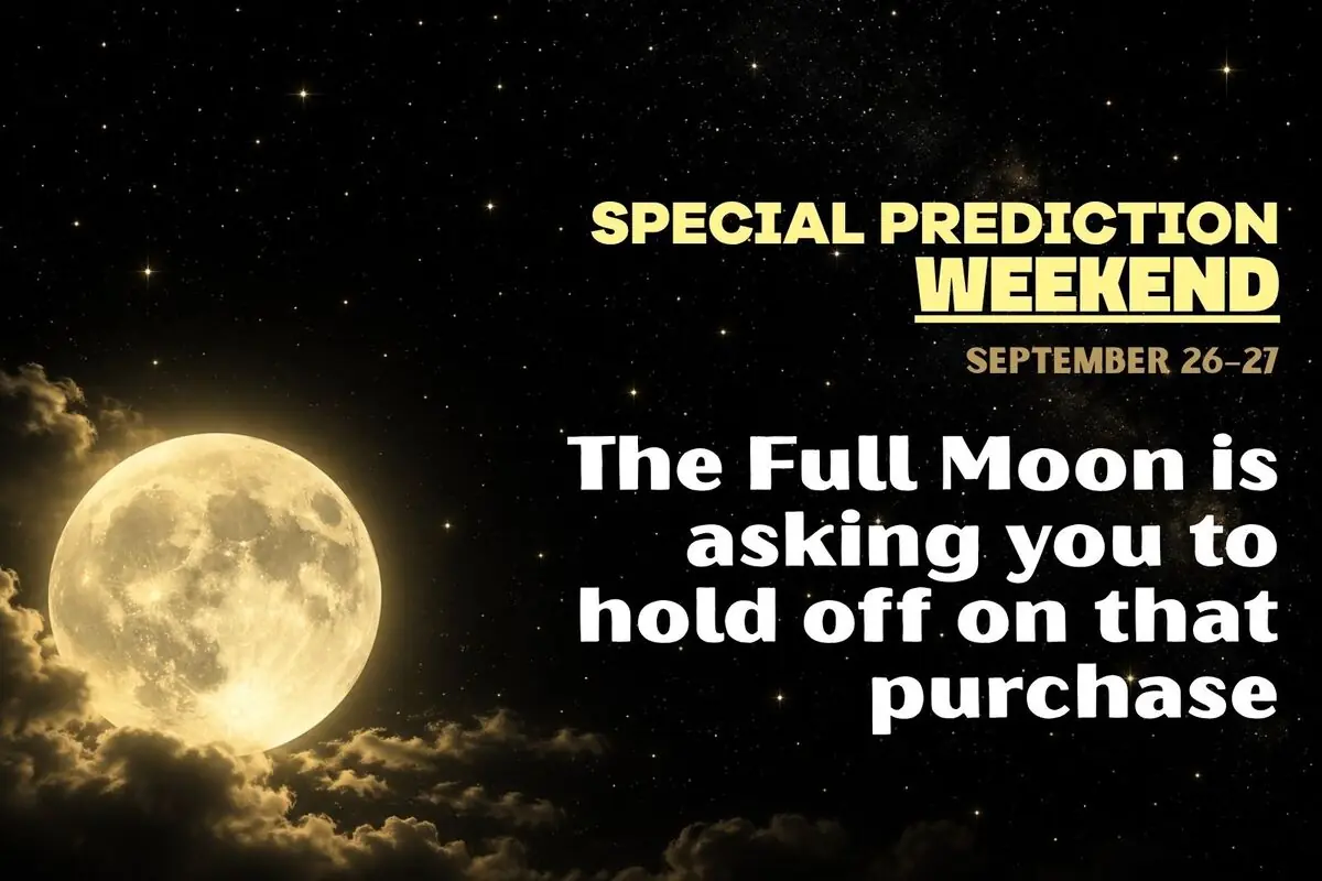 Bright full moon among clouds in a starry sky with English text announcing a special predictions weekend from September 26 to 27 and advising to postpone a purchase.